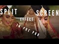 #split screen Effects in Premiere Pro 