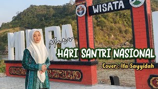 HARI SANTRI NASIONAL (cover) || IFA SAYYIDAH