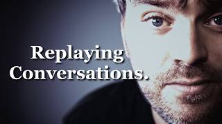 Why You Can't Stop Replaying Conversations In Your Head