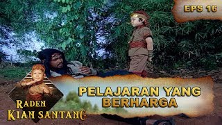 Mendapatkan Pelajaran Dari Raden Kian Santang -  Raden Kian Santang Eps 16 Part 1