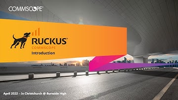 Session Introduction and Introduction to Ruckus Technology in NZ Schools
