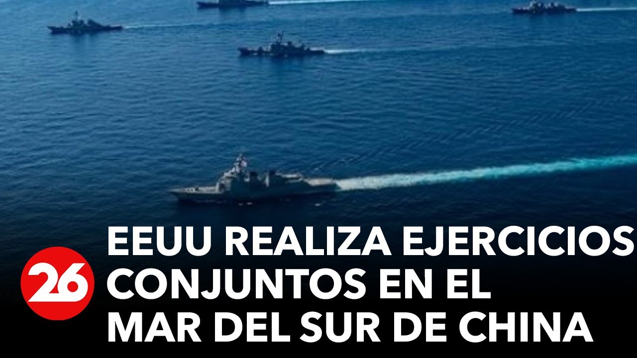 Estados Unidos realiza ejercicios conjuntos en el mar del sur de China ...
