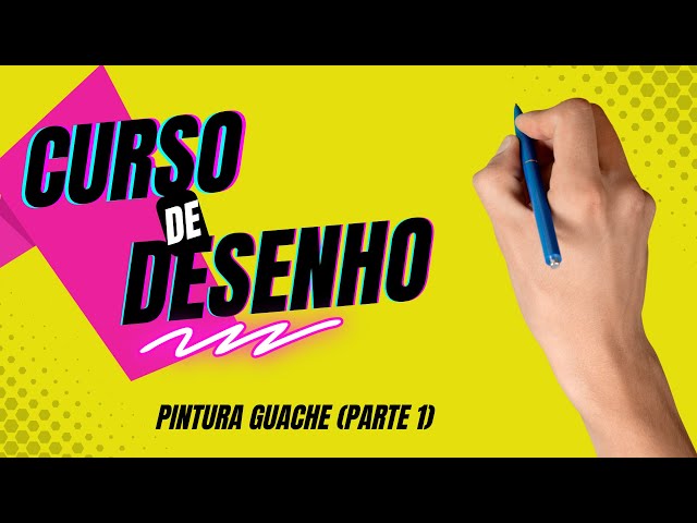 Curso de Desenho e Pintura Guache