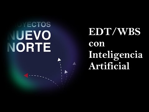 Construcción de la EDT/WBS del proyecto utilizando Inteligencia Artificial