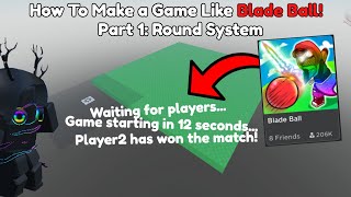 How To Make a Game Like Blade Ball Part 1! Round System screenshot 1