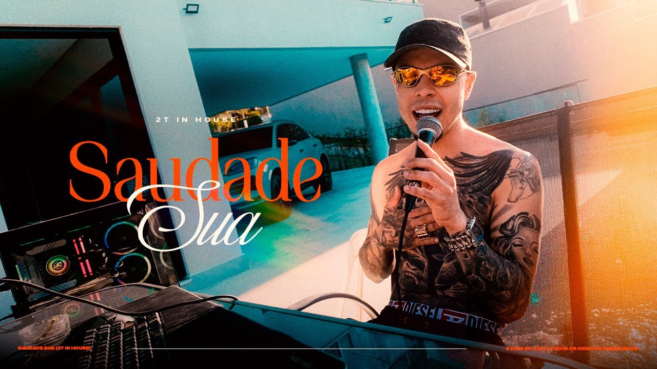 MC Tuto - Saudade Sua - 2T IN HOUSE 🏠