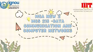 MCA_NEW  2 MCS 218 Data Communication and Computer Networks part 8