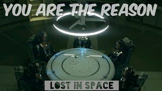 Lost in space || You are the reason