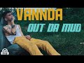 VANNDA OUT DA MUD FEAT VANNDY 8D AUDIO mp3