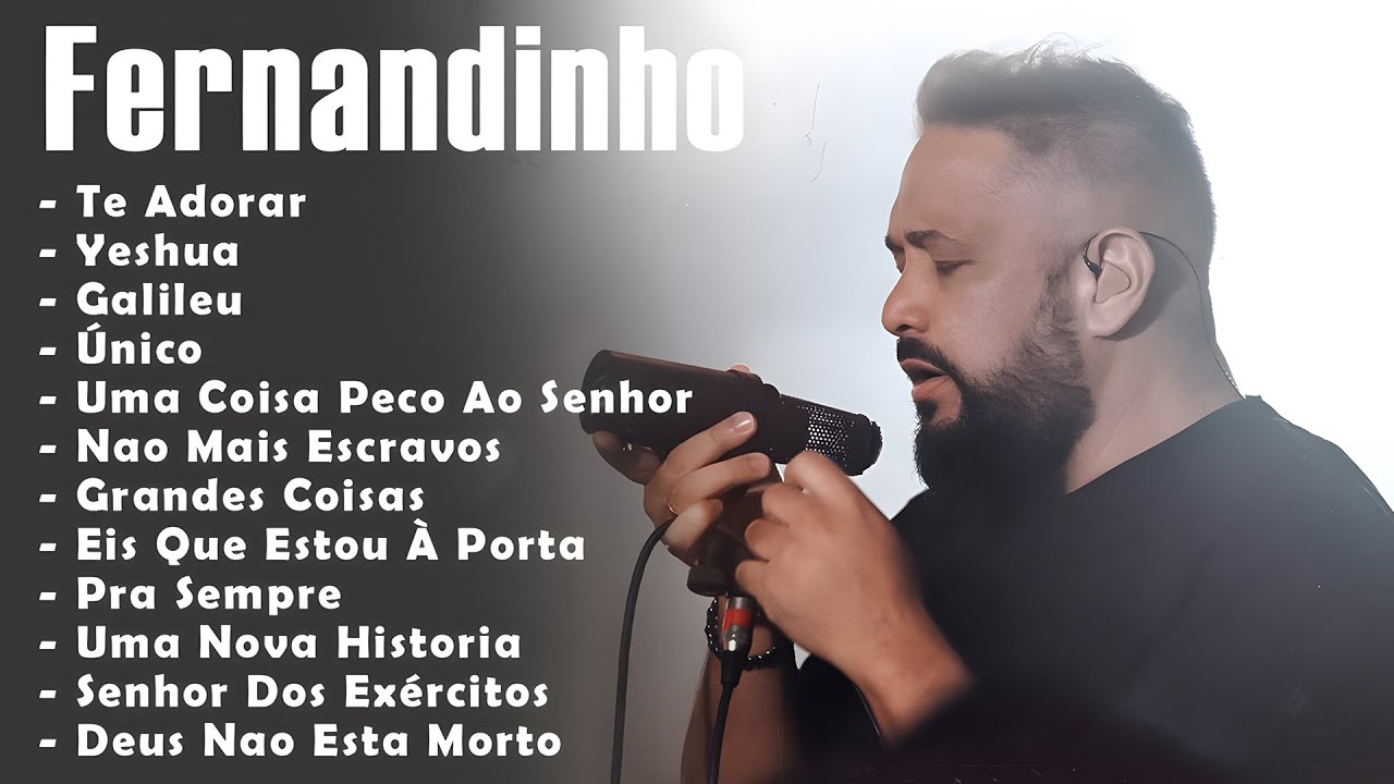 FERNANDINHO || Único, Caminho No Deserto,... Top 20 Hinos Gospel Mais Ouvidos #musicasgospel #gospel