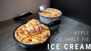 Don’t Make Apple Pie, Make This | Apple Crumble Pie Ice Cream