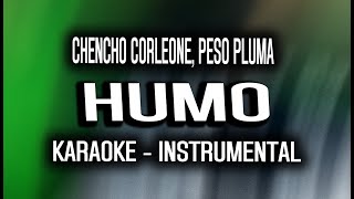 Chencho Corleone, Peso Pluma - HUMO (KARAOKE)