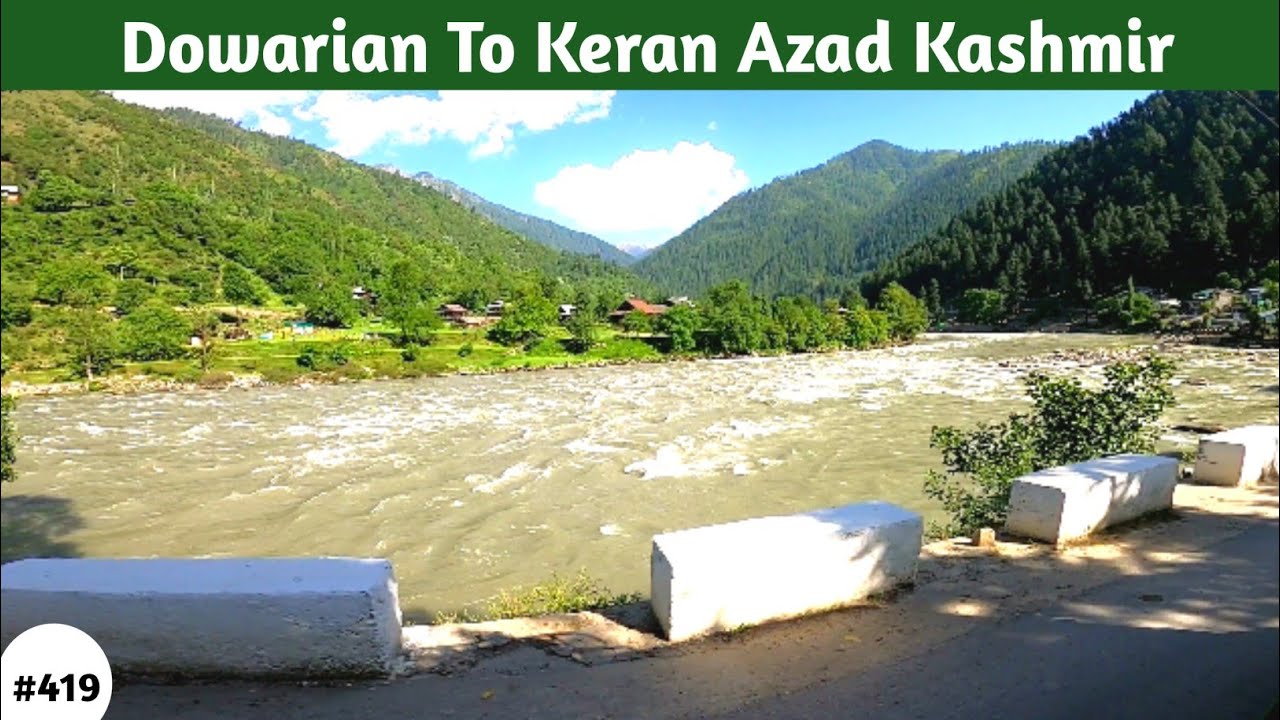 Dowarian To Keran Azad Kashmir 