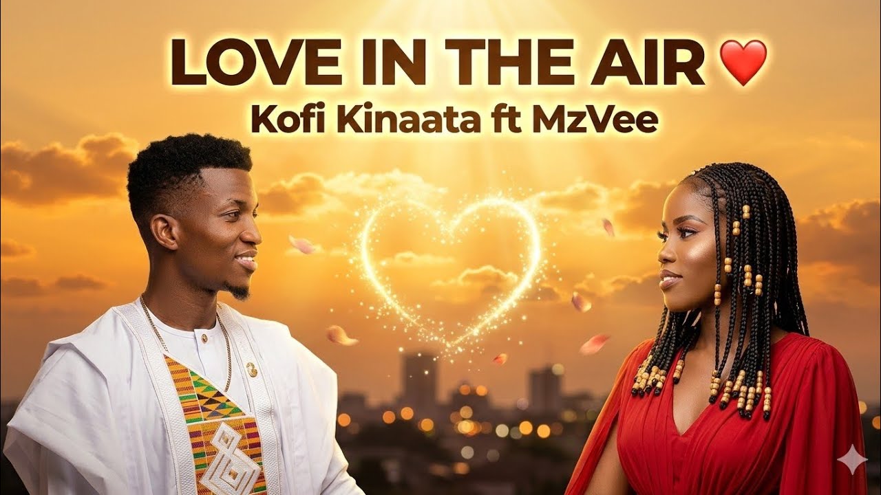 Kofi Kinaata ft MzVee – Love in the Air (Official Audio) | Sweet Afrobeat Love Song 2026