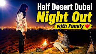 Half Desert Exit Night Out with Family ππ₯ | BBQ, Bonfire & Memories