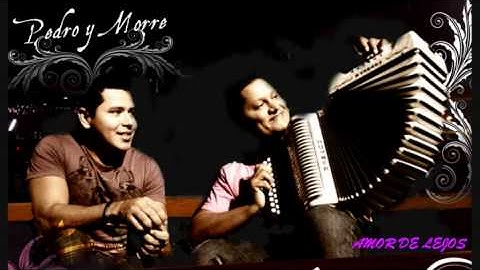 Amor De Lejos - Pedro Manuel Y El Morre Romero