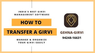 How to Transfer A Girvi in Gehna-Girvi. TUTORIAL Girvi Management Software | 94248-16632