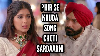 Phir Se Khuda Song | Song From Episode 128 | Choti Sardaarni | Sad Song | Colors | CODE NAME BADSHAH