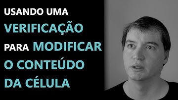 Usando uma verificação para modificar o conteúdo da célula | Excel VBA