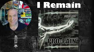 Pro-Pain - I Remain - Reaction &amp; Rant with Rollen (First Listen)
