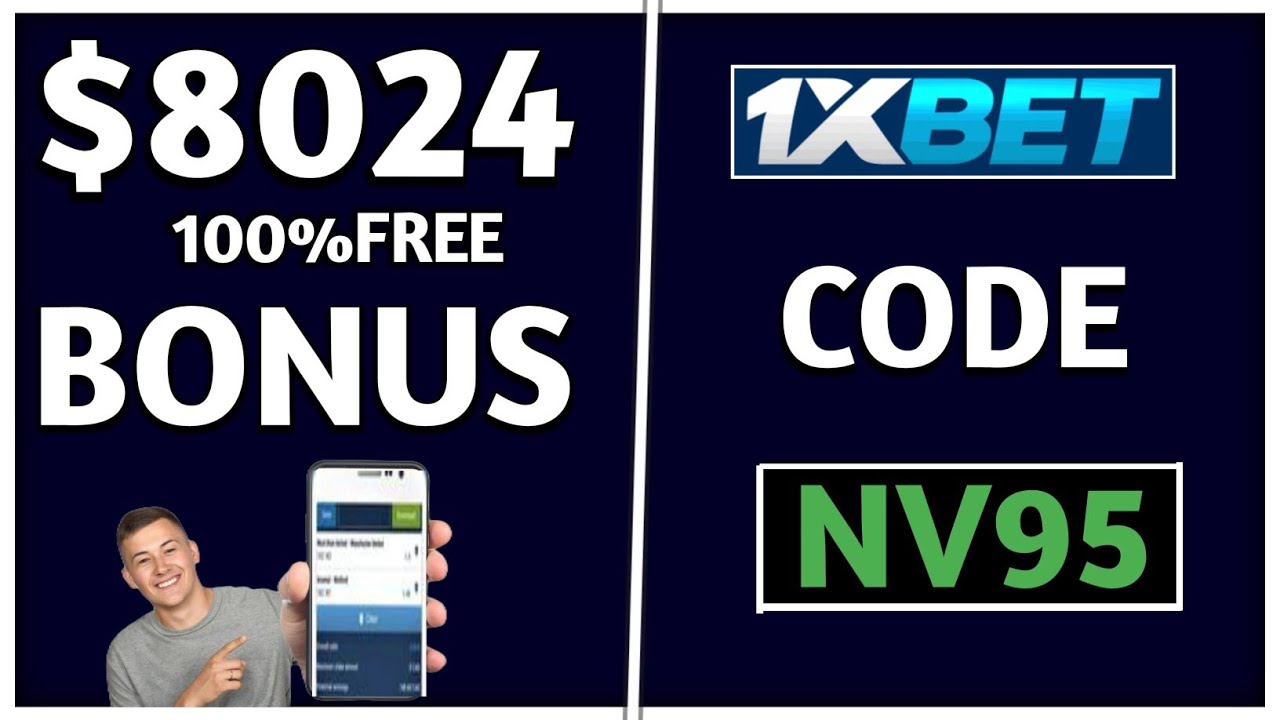 Промокод 1xbet 2026 - "NV95" до $8024 бонуса (бонус-код 1xbet)