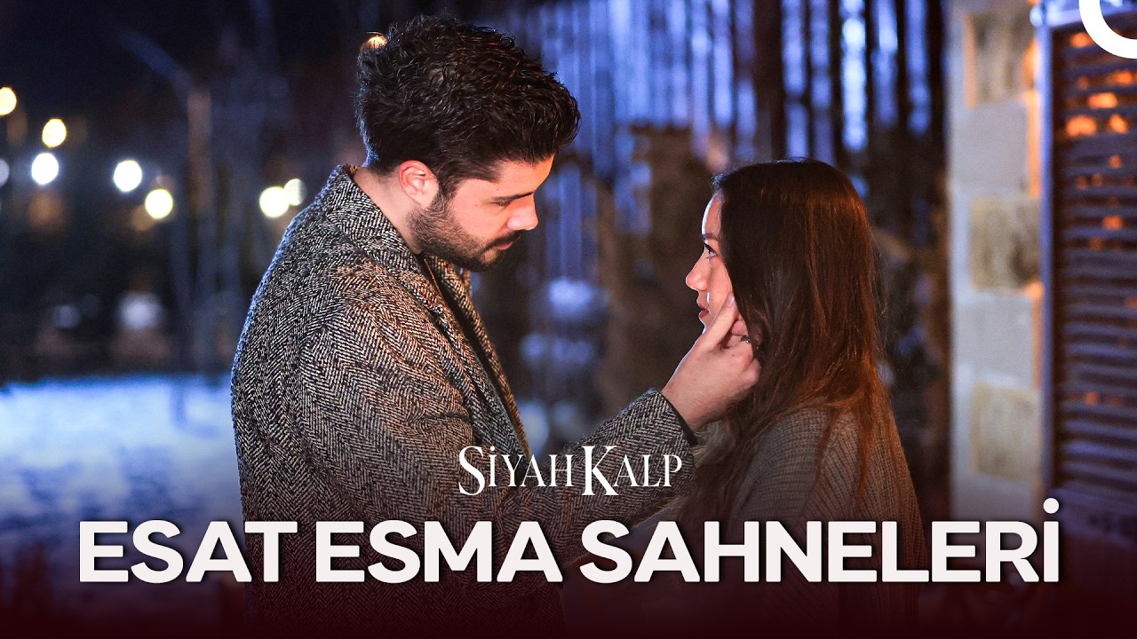 5 Saatte Esat Esma Aşkı 🖤 | Siyah Kalp