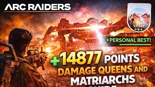 ARC RAIDERS DAMAGE QUEENS AND MATRIARCHS TRIAL +14877 POINTS GUIDE #arcraiders screenshot 4