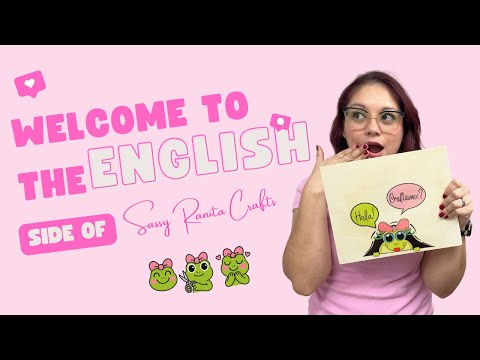 Welcome to the English Side of Sassy Ranita Crafts