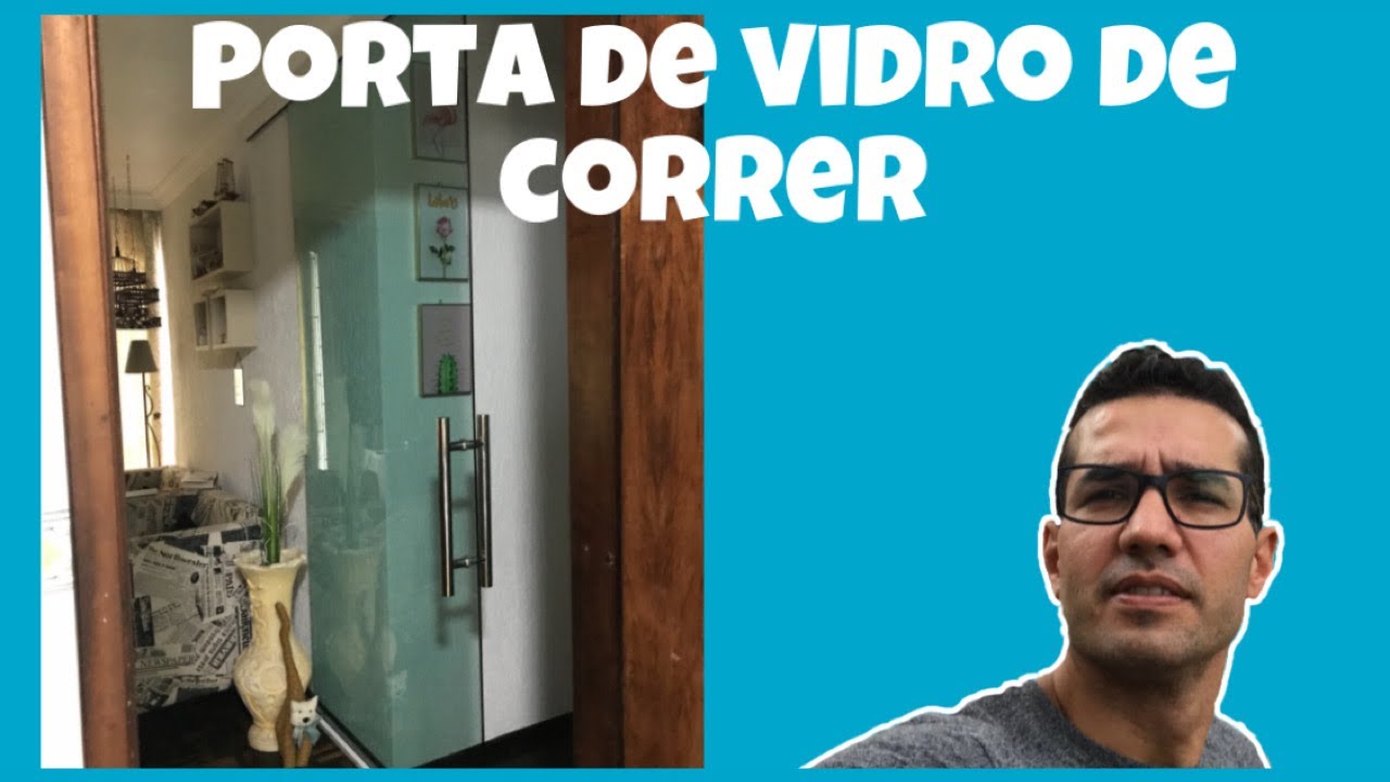 COMO INSTALAR PORTA DE CORRER DE VIDRO - YouTube
