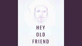 Video thumbnail of "K.S. Rhoads - Hey Old Friend"
