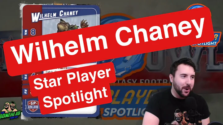 Wilhelm Chaney - Blood Bowl 2020 Star Player Spotl...