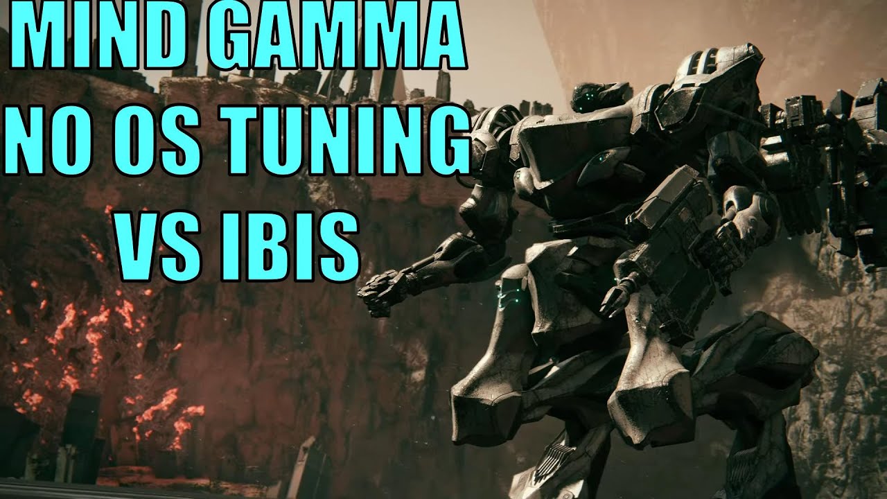 Armored Core VI - MIND GAMMA NO OS TUNING VS IBIS - YouTube