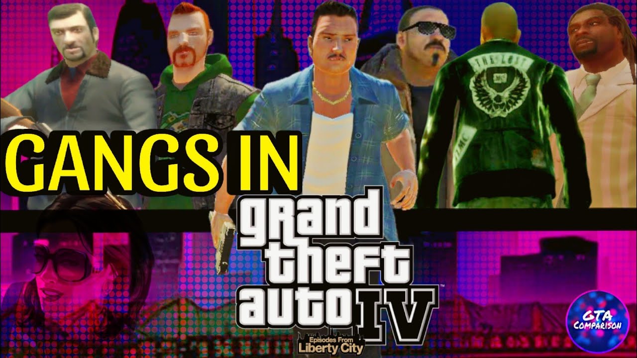 Gangs In GTA: Gangs In GTA 4