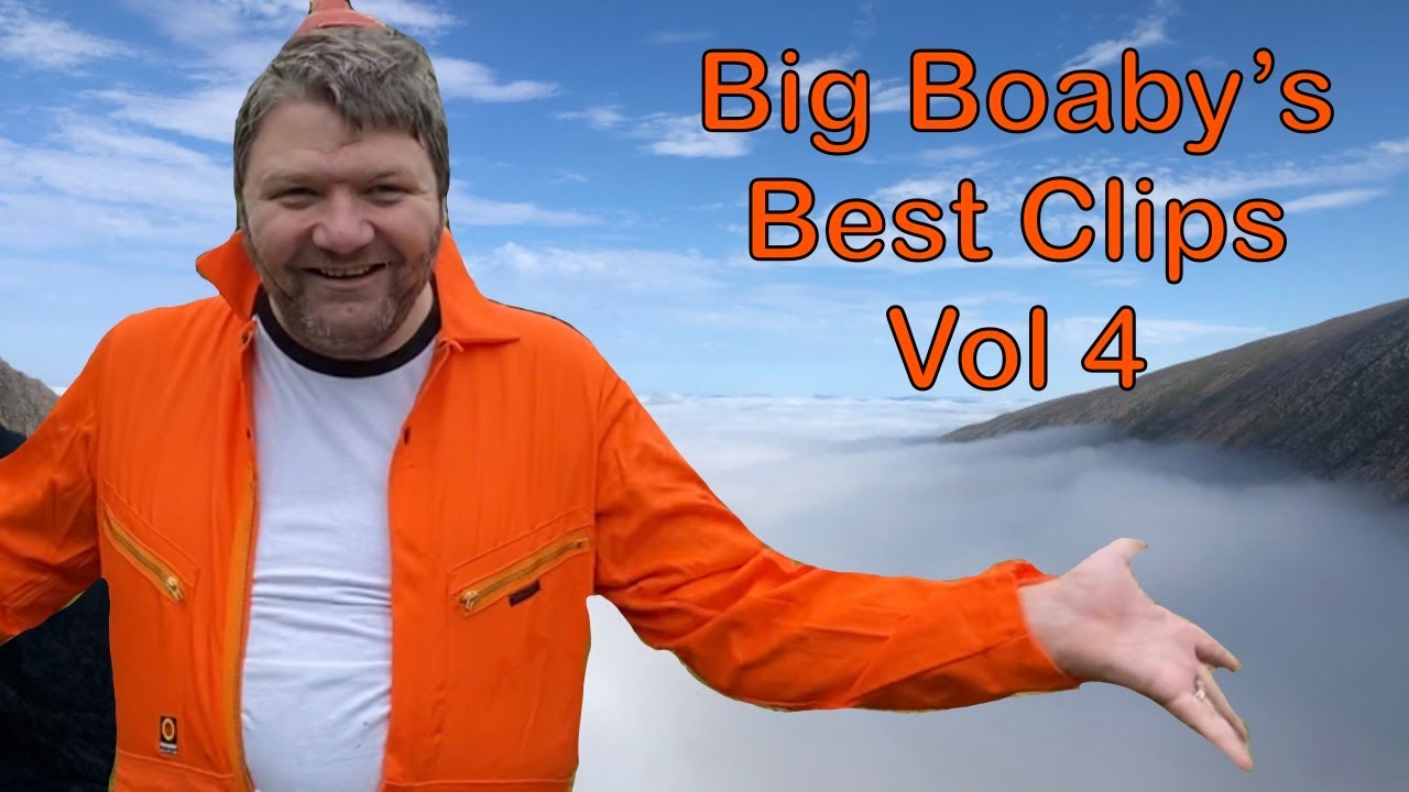 Big Boaby’s Best Clips | Vol 4
