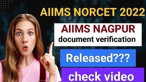 AIIMS NORCET 2022||AIIMS Nagpur document verification relased big update @nursingadream