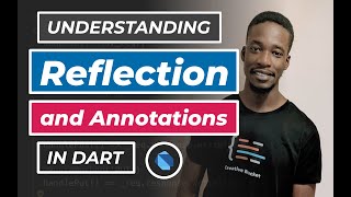 Famous Understanding Reflection and Annotations in Dart tutorial Wealth