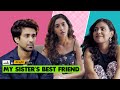 Alright! | My Sister’s Best Friend ft. Ambrish Verma & Kritika Avasthi