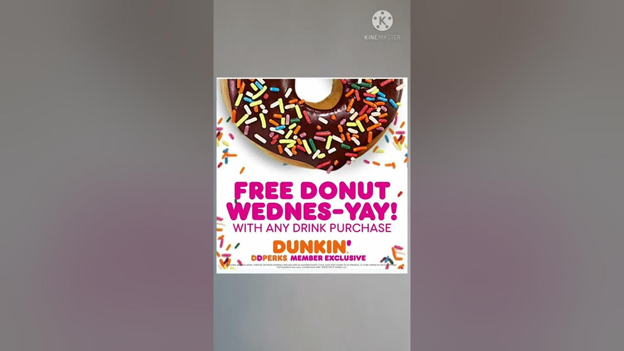 Free donuts on Wednesdays! Dunkin
