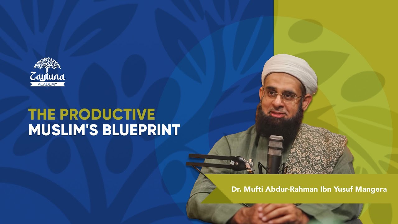 The Productive Muslim's Blueprint | Mufti Mangera | IUT - Gazipur, Bangladesh