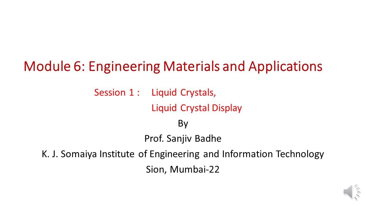 Engineering Materials and Applications Session 1 (Liquid Crystals and ...