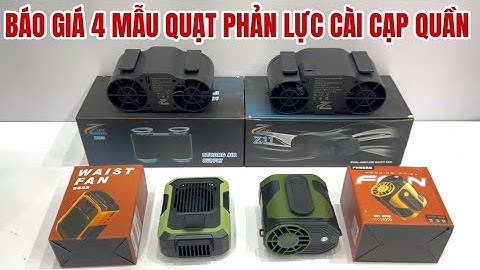 🧨 THANH LÝ: 4 Mẫu Quạt Phản Lực Cài Cạp Quần Siêu Gió Đang Làm Mưa Làm Gió Trên Thị Trường