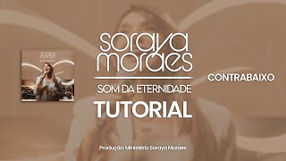 07 - TUTORIAL SOM DA ETERNIDADE - CONTRABAIXO