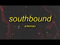 Artemas Soutbound Lyrics