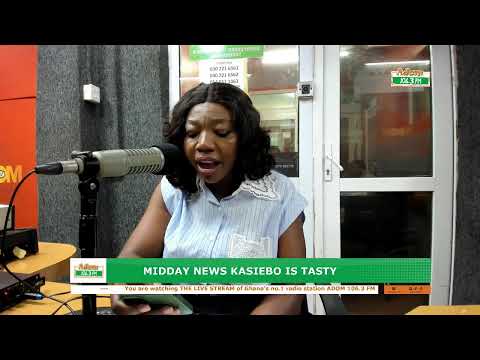 Midday News Kasiebo Is Tasty On Adom 106 3 FM 15 12 25