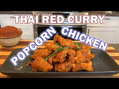 AMERICAN FAST FOOD MEETS AUTHENTIC THAI | Red Curry Popcorn Chicken