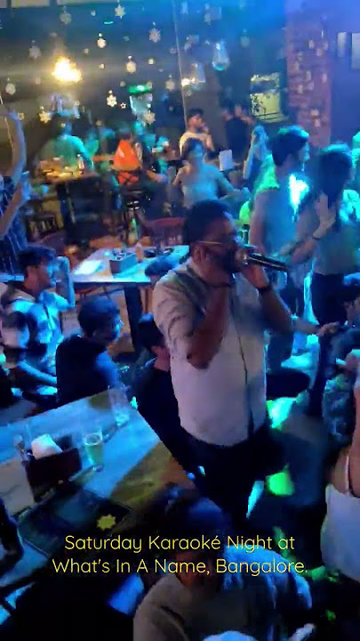 Karaoke Nights at What's In A Name Bar & Kitchen,Koramangala, Bangalore.Every Night 9pm onwards.