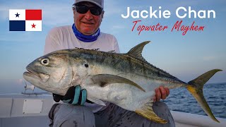 Panama - Jackie Chan Fishing TOPWATER MAYHEM!