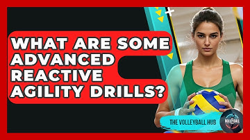 What Are Some Advanced Reactive Agility Drills? - The Volleyball Hub