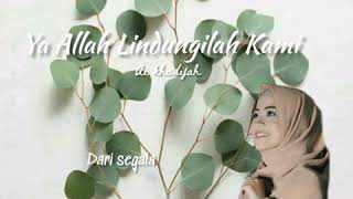 Ai Khodijah  Ya Allah Lindungilah Kami Cover  Lirik 