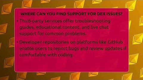 Where Can You Find Support For DEX Issues? - CryptoBasics360.com